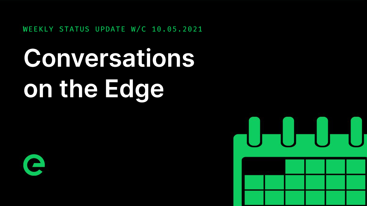 Weekly Update: W/C 10th May, 2021