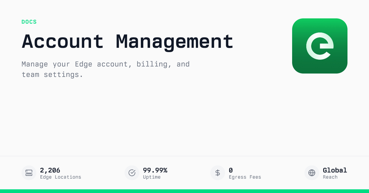 Account & Support | Edge Documentation